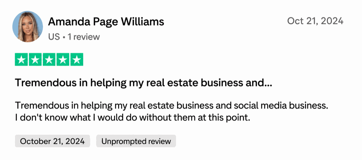 Five-star Trustpilot review from Amanda Page Williams: Tremendous in helping my real estate business and social media business, I don't know what I would do without them at this point